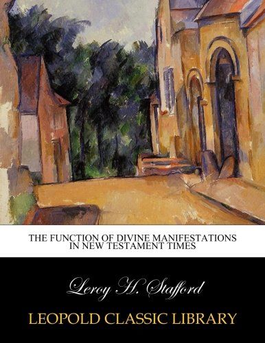 The function of divine manifestations in New Testament times