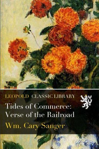 Tides of Commerce: Verse of the Railroad
