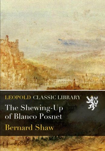 The Shewing-Up of Blanco Posnet