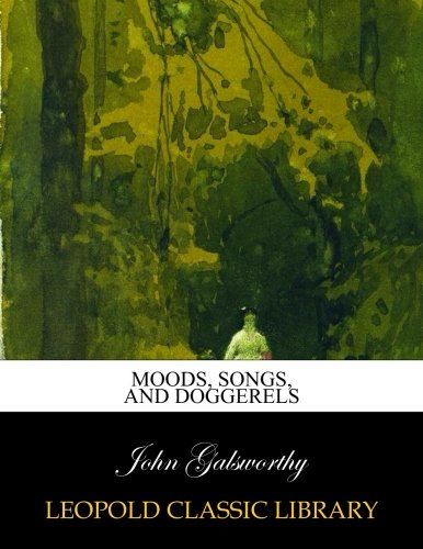 Moods, songs, and doggerels