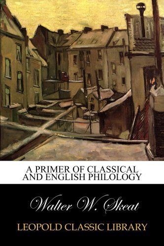 A primer of classical and English philology