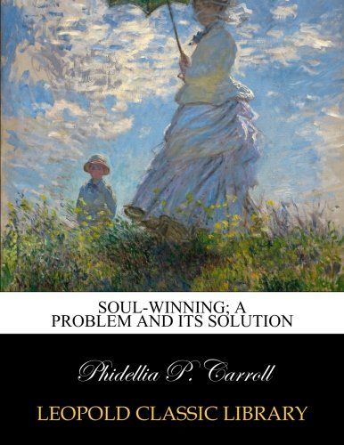 Soul-winning; a problem and its solution