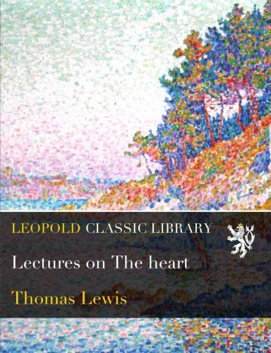 Lectures on The heart