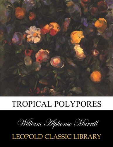 Tropical Polypores