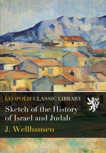 Sketch of the History of Israel and Judah