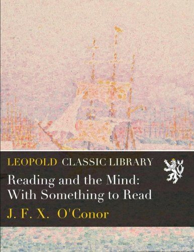 Reading and the Mind: With Something to Read