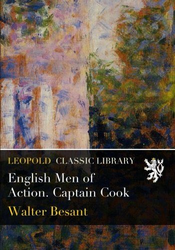 English Men of Action. Captain Cook