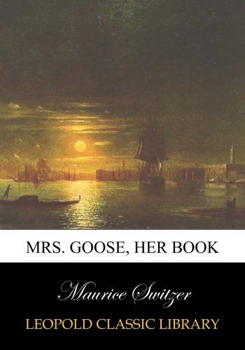 Mrs. Goose, her book