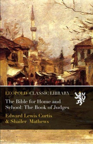 The Bible for Home and School: The Book of Judges
