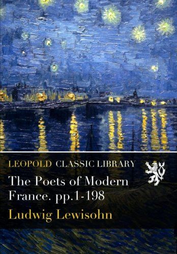 The Poets of Modern France. pp.1-198