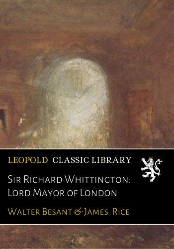 Sir Richard Whittington: Lord Mayor of London