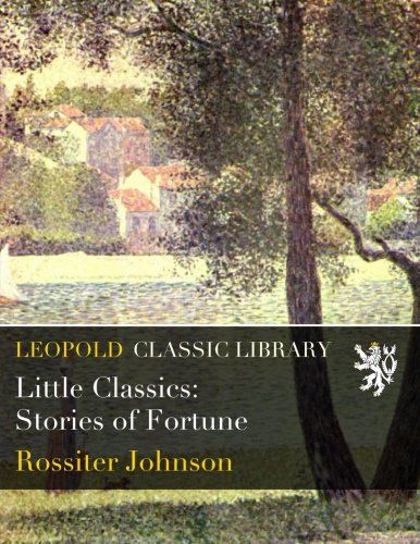 Little Classics: Stories of Fortune