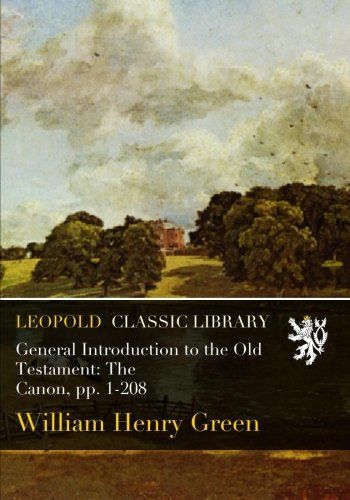 General Introduction to the Old Testament: The Canon, pp. 1-208