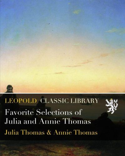 Favorite Selections of Julia and Annie Thomas