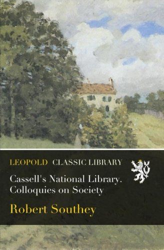Cassell's National Library. Colloquies on Society