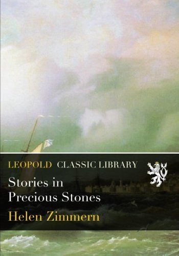 Stories in Precious Stones