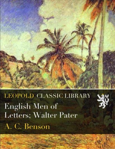 English Men of Letters; Walter Pater