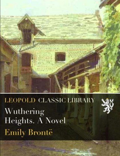 Wuthering heights, by Emily Jane Brontë